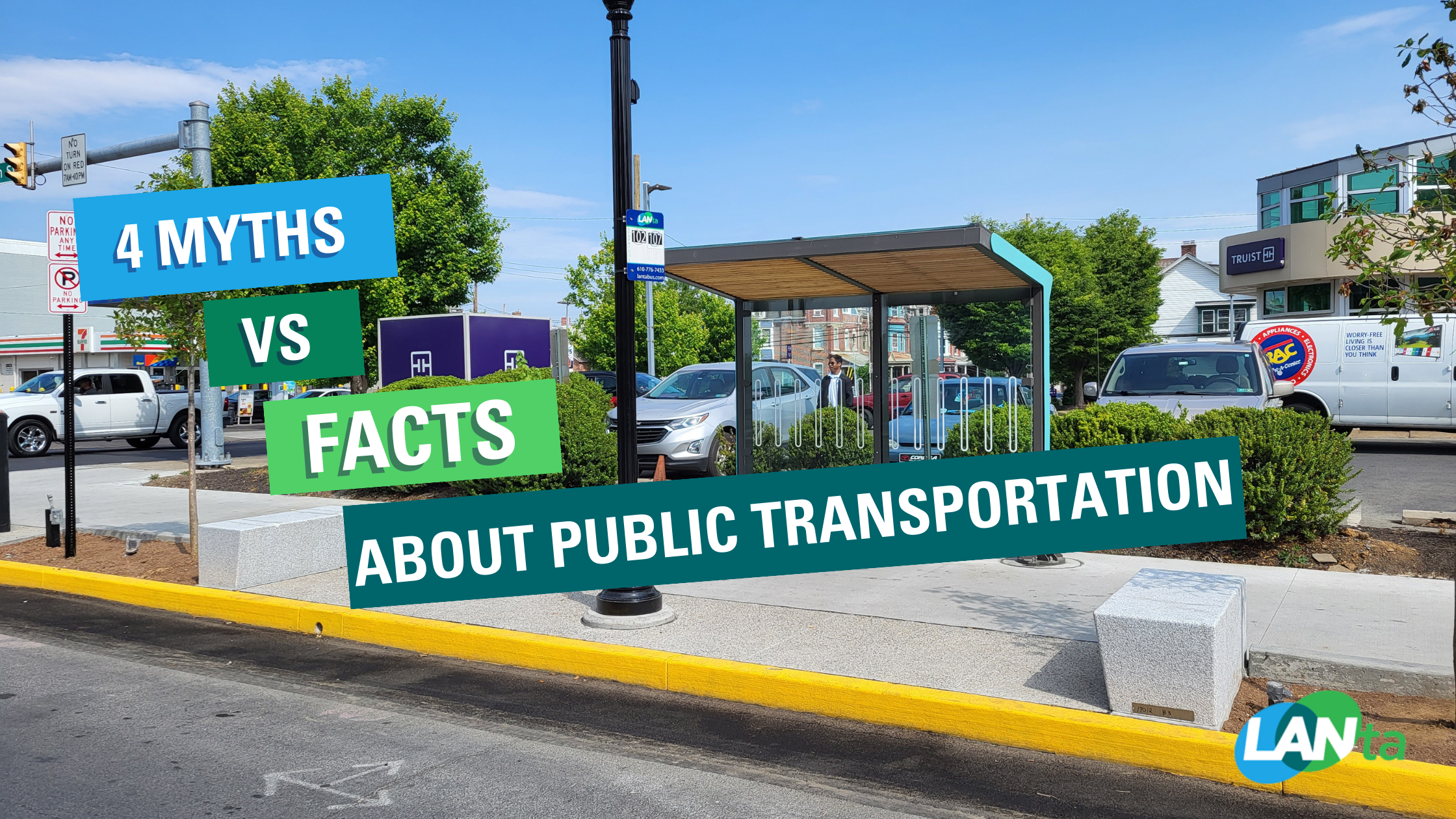 4 Myths vs Facts about Public Transportation – LANTA